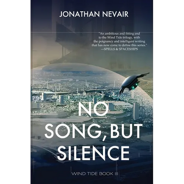 No Song, but Silence (Wind Tide Book 3)