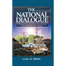 The National Dialogue: A Framework for Sustainable Peace, Economic Growth, and Poverty Eradication in South Sudan.