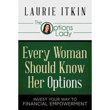 Every Woman Should Know Her Options: Invest Your Way to Financial Empowerment