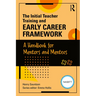 The Initial Teacher Training and Early Career Framework: A Handbook for Mentors and Mentees