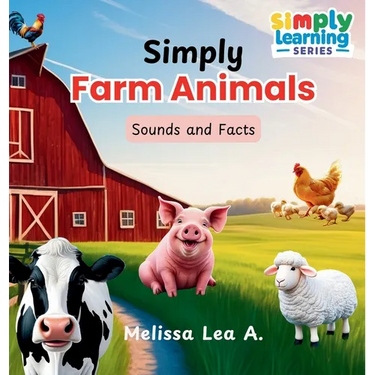 Simply Farm Animals: Sounds and Facts