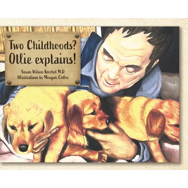 Two Childhoods? Ollie explains!