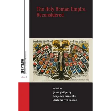 The Holy Roman Empire, Reconsidered