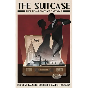 The Suitcase: The Life and Times of Captain X