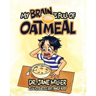 My Brain is Full of Oatmeal