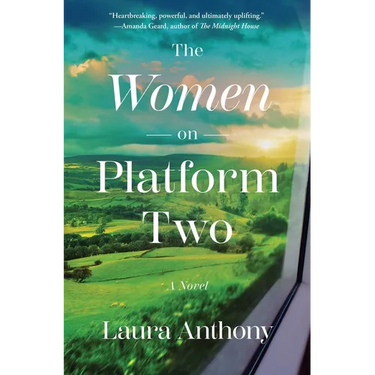 The Women on Platform Two: A Novel of Ireland