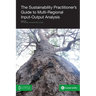 The Sustainability Practitioner's Guide to Multi-Regional Input-Output Analysis