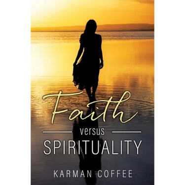Faith versus Spirituality