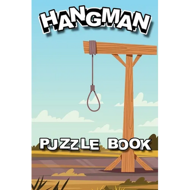 Hangman Puzzle Book: For Adults Smart Clever Kids Children Men Women All Ages Classic Puzzle Game
