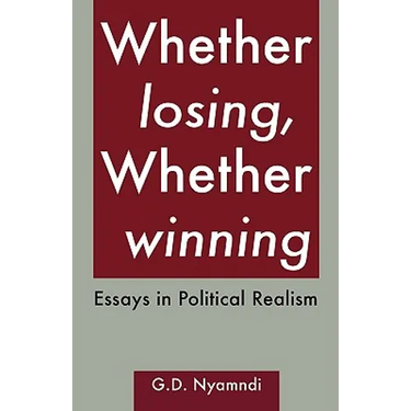 Whether Losing, Whether Winning. Essays in Political Realism