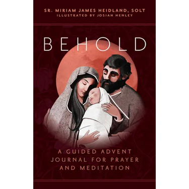 Behold: A Guided Advent Journal for Prayer and Meditation