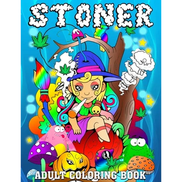 Stoner Adult Coloring Book: Princess Stoner Psychedelic Cannabis Trippy Coloring Book for Adults 122 Pages