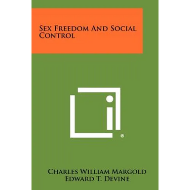 Sex Freedom And Social Control