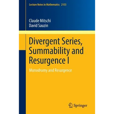 Divergent Series, Summability and Resurgence I: Monodromy and Resurgence