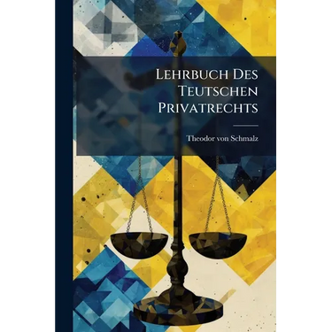 Lehrbuch Des Teutschen Privatrechts