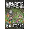 Karmartha: The Last Garden