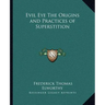 Evil Eye The Origins and Practices of Superstition