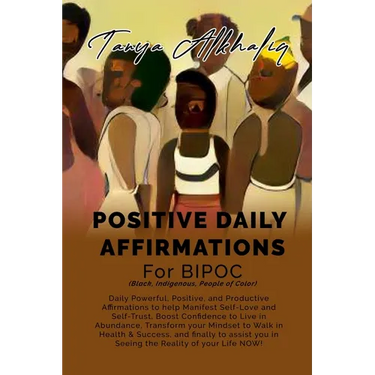 Positive Daily Affirmations for BIPOC (Black, Indigenous, People of Color)