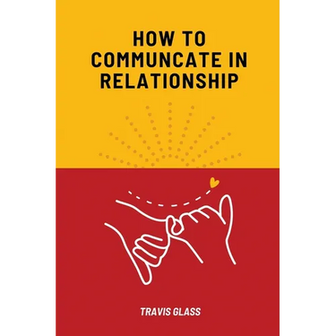 How to communicate in relataionship