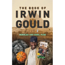 The Book of Irwin Gould (IDG) 2: Bubbles and Sudz, plus