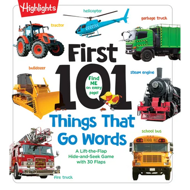 First 101 Things That Go Words: Oversized Lift-The-Flap Board Book with 101 Vehicle Words, Colorful Photos and Interactive Learning Fun for Babies and