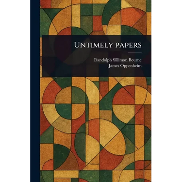 Untimely Papers