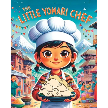 The Little Yomari Chef: Nepali Bedtime Story; Stories from Nepal; Colourful Illustration