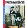 Uniforms of Russian army during the Napoleonic war vol.2: The Infantry Grenadiers, Musketeers & Jägers