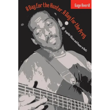 A Day for the Hunter, a Day for the Prey: Popular Music and Power in Haiti Volume 1997