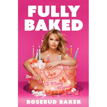 Fully Baked: A Messy Memoir