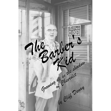 The Barber's Kid: Growing Up in the Shadow of Chevrolet
