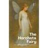 The Horchata Fairy And Other Bilingual Spanish-English Stories for Young Language Learners