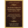 The Border Settlers Of Northwestern Virginia From 1768 To 1795: Embracing The Life Of Jesse Hughes And Other Noted Scouts Of The Great Woods Of The Tr