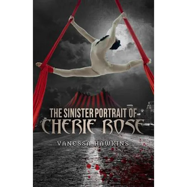 The Sinister Portrait of Cherie Rose