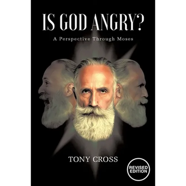 Is God Angry?: A Perspective Through Moses