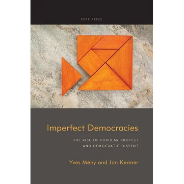 Imperfect Democracies: The Rise of Popular Protest and Democratic Dissent
