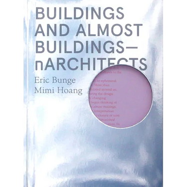 Buildings and Almost Buildings: Narchitects