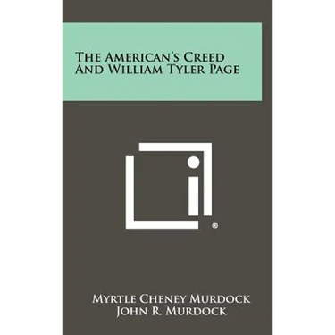 The American's Creed And William Tyler Page