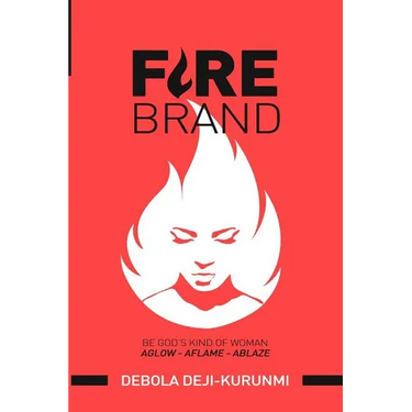 FireBrand: Be God's Kind of Woman