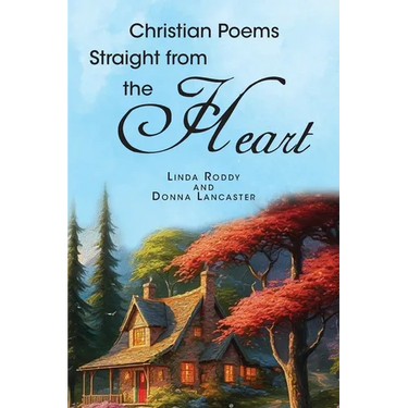 Christian Poems Straight from the Heart