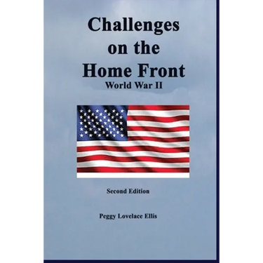 Challenges on the Home Front: World War II