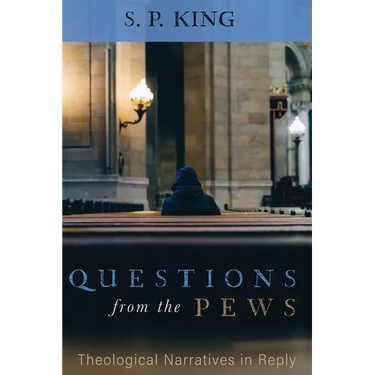 Questions from the Pews: Theological Narratives in Reply