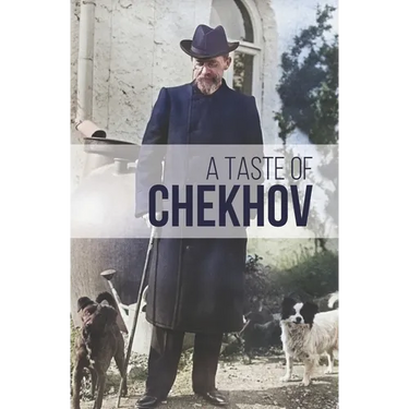 A Taste of Chekhov
