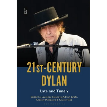 21st-Century Dylan: Late and Timely