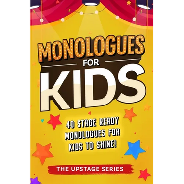 Monologues for kids: The Upstage Series