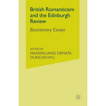 British Romanticism and the Edinburgh Review: Bicentenary Essays