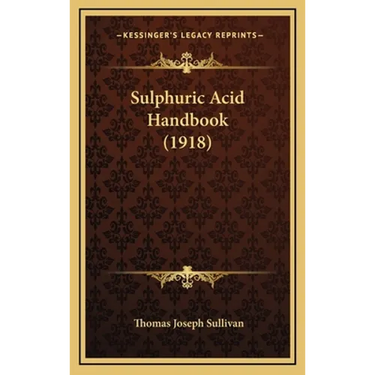 Sulphuric Acid Handbook (1918)