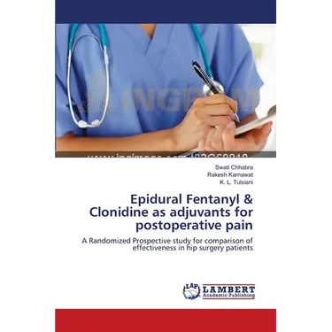Epidural Fentanyl & Clonidine as adjuvants for postoperative pain
