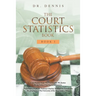 The Court Statistics Book: Book I