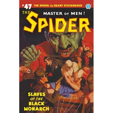 The Spider #47: Slaves of the Black Monarch